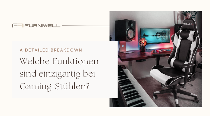 Welche Funktionen zeichnen Gaming-Stühle aus? Eine detaillierte Aufschlüsselung